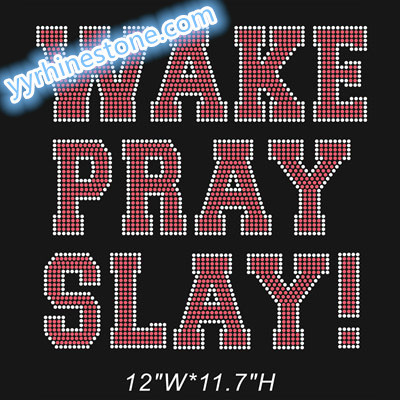 Wake pray slay rhinestone transfer