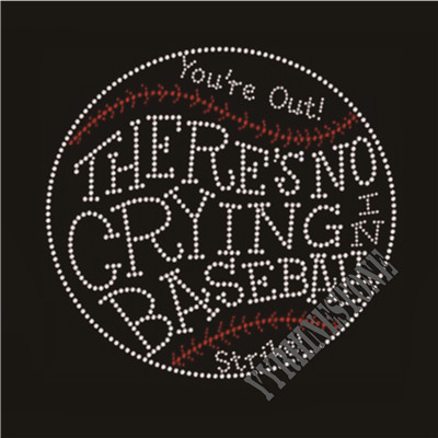 There's no crying in baseball rhinestone transfer